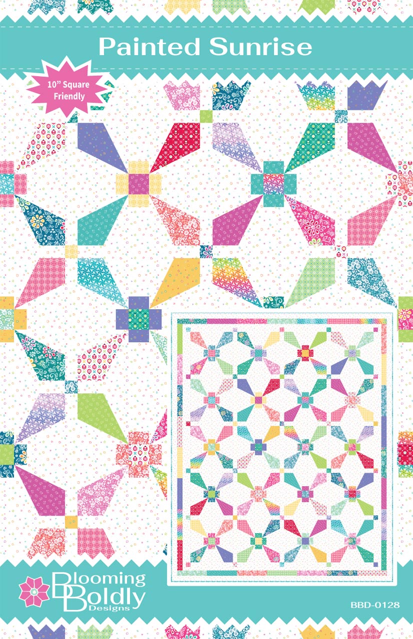 Blooming Boldly Designs Painted Sunrise Quilt Pattern
