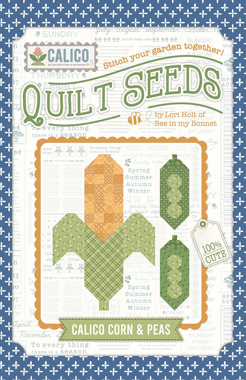 Lori Holt Calico Quilt Seeds™ Pattern Corn & Peas