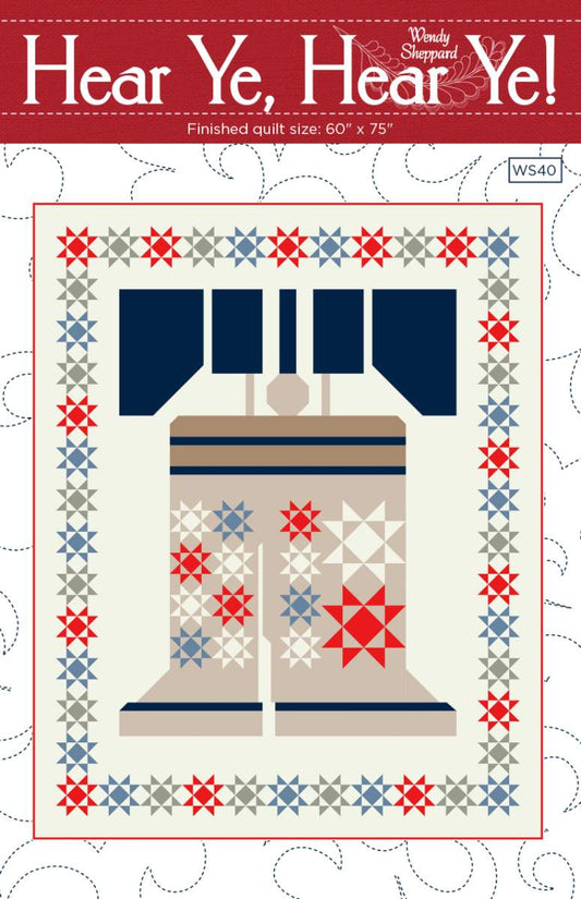 Wendy Sheppard Hear Ye, Hear, Ye! Quilt Pattern